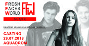 Fresh Faces World by Models8.  ZGŁOŚ SIĘ!