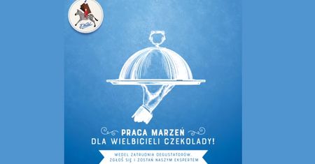 Wedel rekrutuje degustatorów słodyczy. Ostatni moment na aplikację
