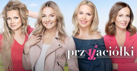 Wielkie stylowe metamorfozy gwiazd "Przyjaciółek"! Tak Inga, Anka, Patrycja i Zuza będą wyglądać w nowym sezonie!