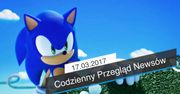 Codzienny Przegląd Newsów - 17.03.2017