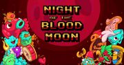 Gra wstępna: Night of the Blood Moon