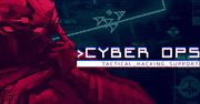 Cyber ​​Ops: Tactical Hacking Support - prawdziwy bohater nie pcha się przed szereg