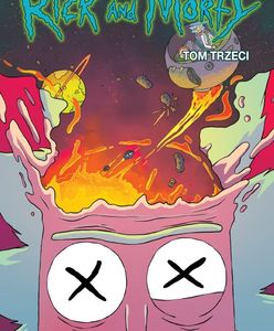 "Rick i Morty. Tom 3": W tym szaleństwie jest metoda [RECENZJA]