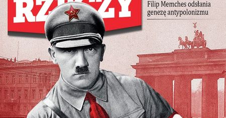"Hitler był lewakiem". Okładka prawicowego tygodnika oburzyła internautów