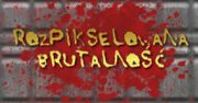 Rozpikselowana brutalność
