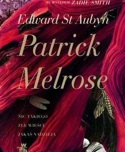 ”Patrick Melrose”, Edward St. Aubyn – recenzja