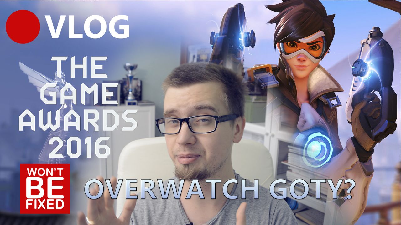 Podsumowanie The Game Awards - Overwatch GOTY? - VLOG
