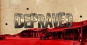 Depraved - trudy życia na Dzikim Zachodzie