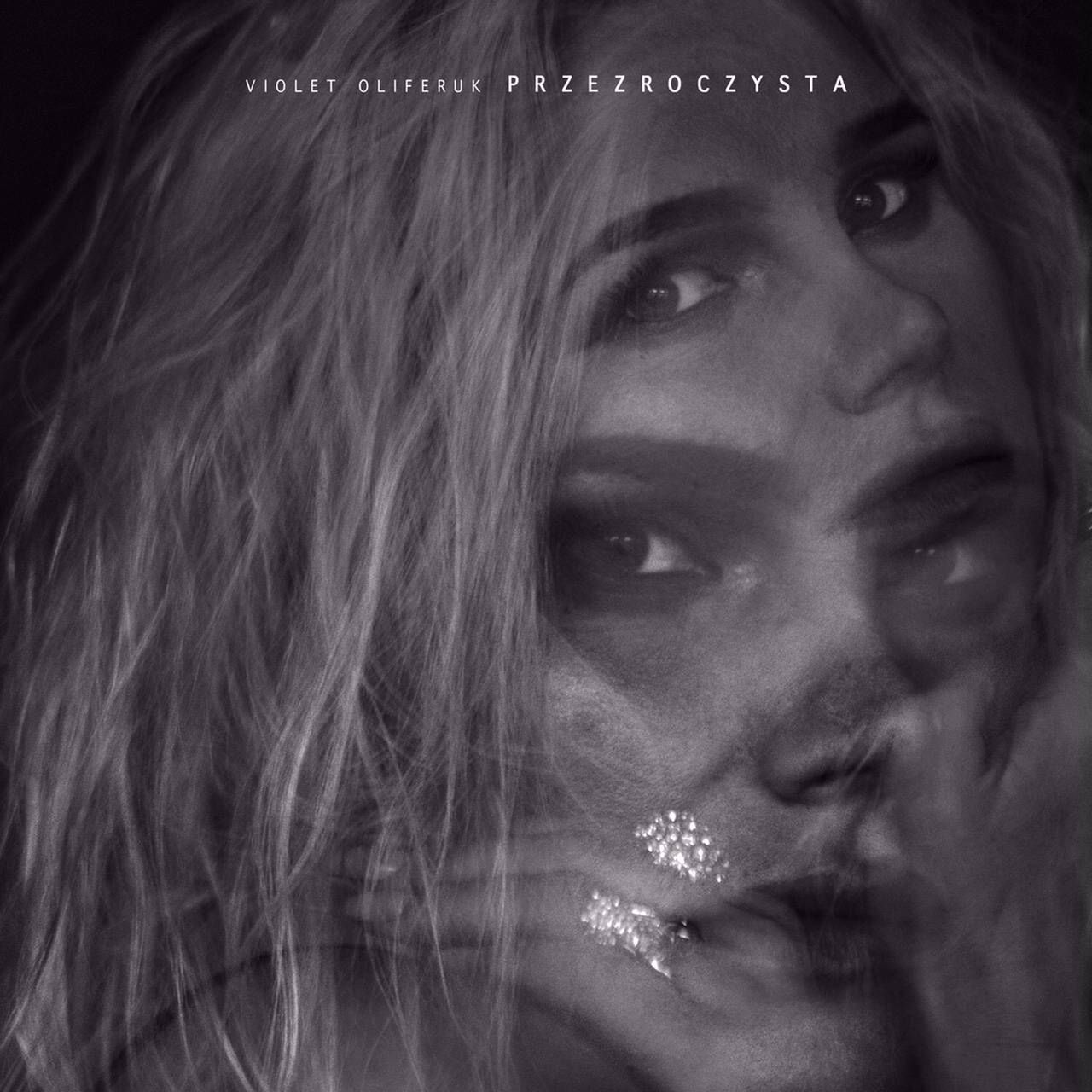 Violet Oliferuk – Przezroczysta