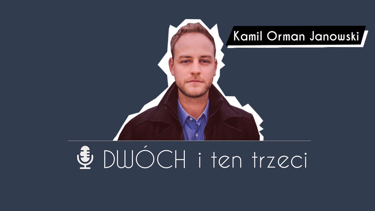 Dwóch i Ten Trzeci - Kamil Orman Janowski, człowiek, który ożywił Path of Exile