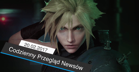 Codzienny Przegląd Newsów - 20.02.2017