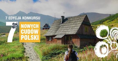 Wybrano 7 nowych cudów Polski. Te miejsca musisz odwiedzić!