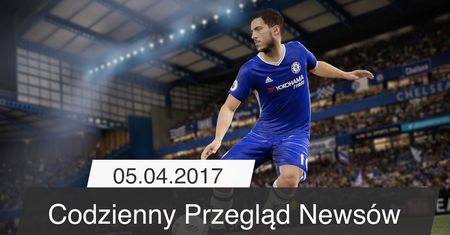 Codzienny Przegląd Newsów - 05.04.2017