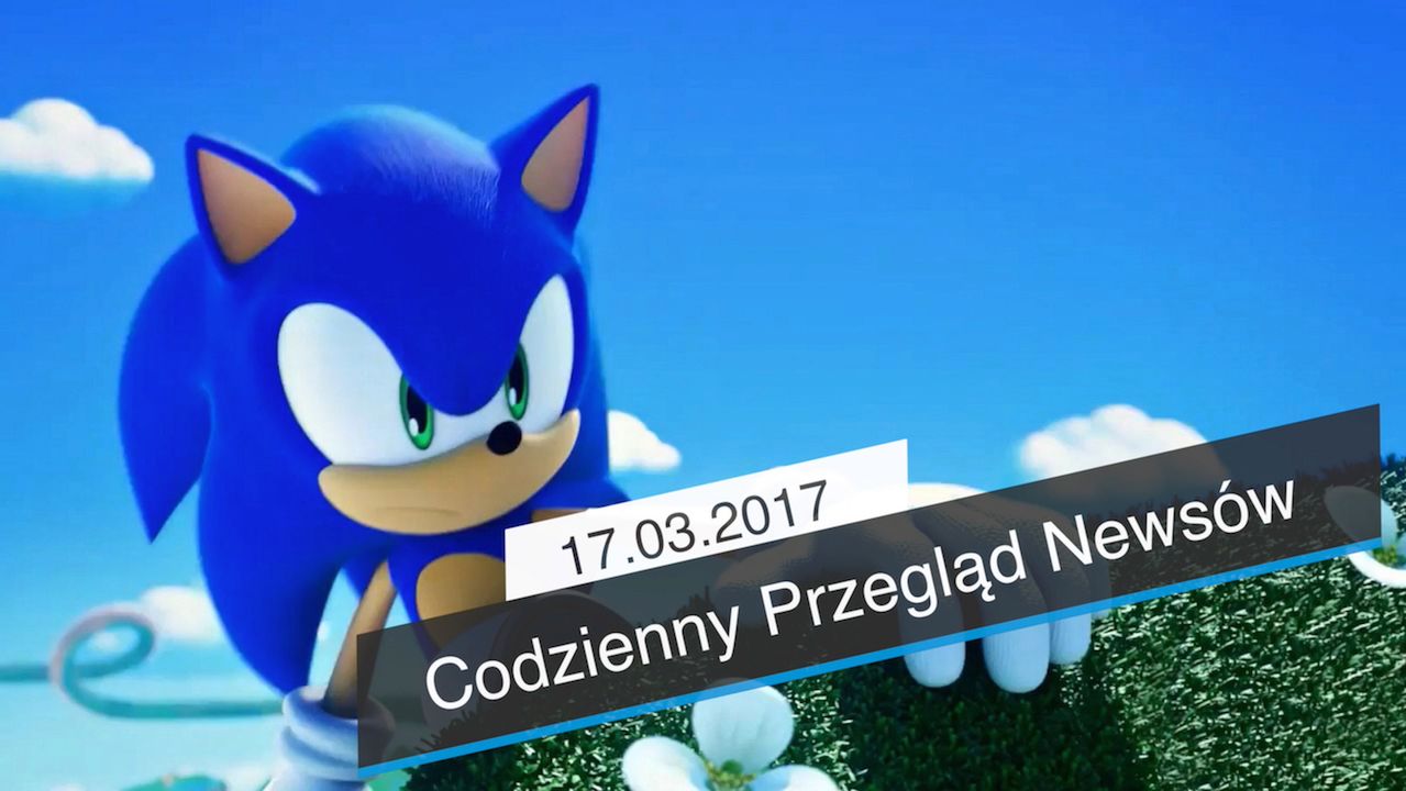 Codzienny Przegląd Newsów - 17.03.2017