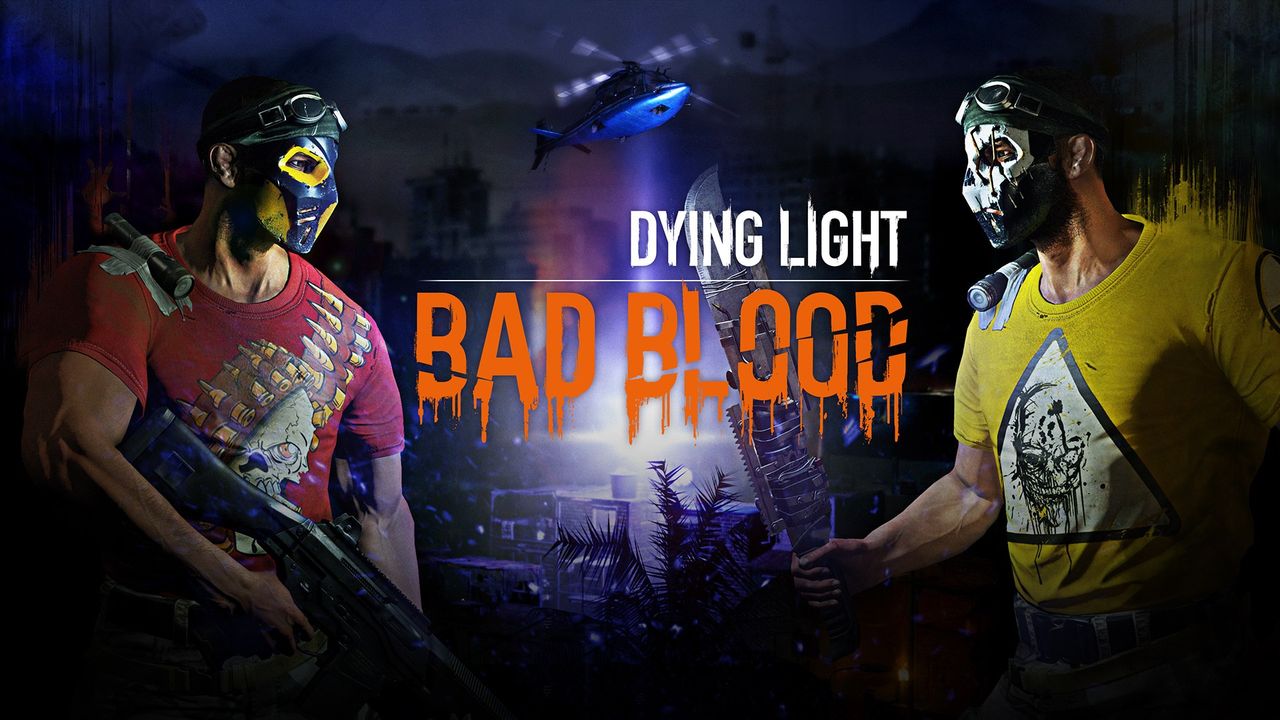 Bad Blood - samodzielny dodatek do Dying Light skupi się na sieciowej rywalizacji