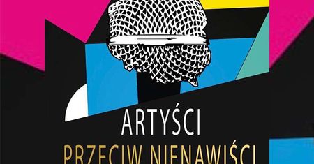 Bilety na "Artyści przeciw nienawiści". Ile kosztują i gdzie je kupić?
