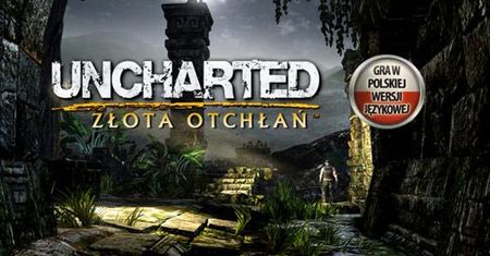 Uncharted: Złota Otchłań - recenzja