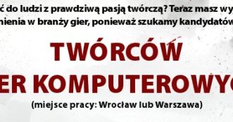 Techland szuka "Twórców Gier Komputerowych"