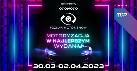 Poznań Motor Show startuje 30 marca