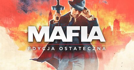 Mafia: Edycja Ostateczna - zwiastun zapowiada klasyk przebudowany od podstaw