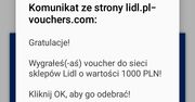 Tysiąc zł na zakupy w Lidlu? Uważaj, to oszustwo