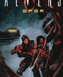 "Aliens: Opór": bohaterki nie składają broni [RECENZJA]