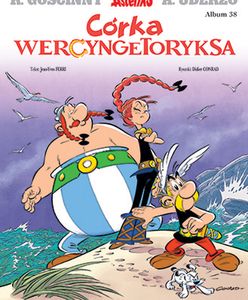 Czas na dziewczynę! Pojawiła się nowa książka o Asteriksie i Obeliksie