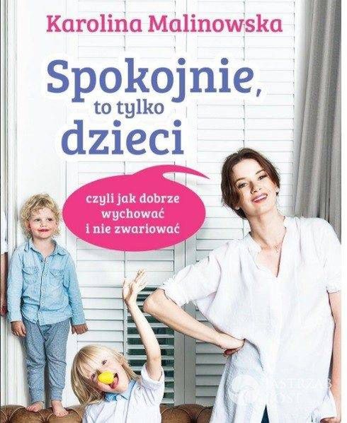 Karolina Malinowska wydała książkę o wychowaniu dzieci