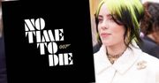 Billie Eilish: No Time To Die. Już jest cała piosenka do nowego Jamesa Bonda! Będzie hit? [WIDEO]