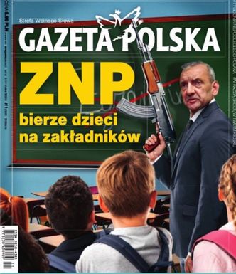 Strajk Nauczycieli. "Gazeta Polska" przedstawia ZNP jako terrorystów