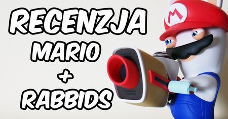 Dla tej gry warto kupić Switcha! Recenzja gry Mario + Rabbids Kingdom Battle