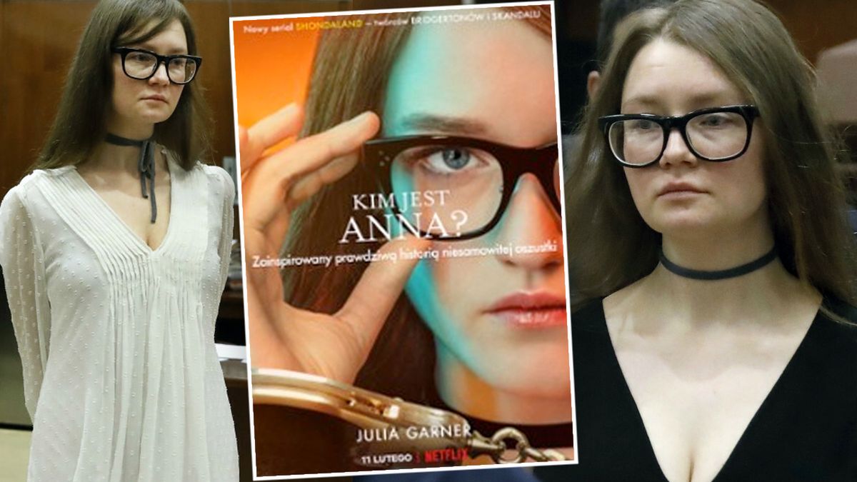 Kim jest Anna Delvey (Anna Sorokin)?