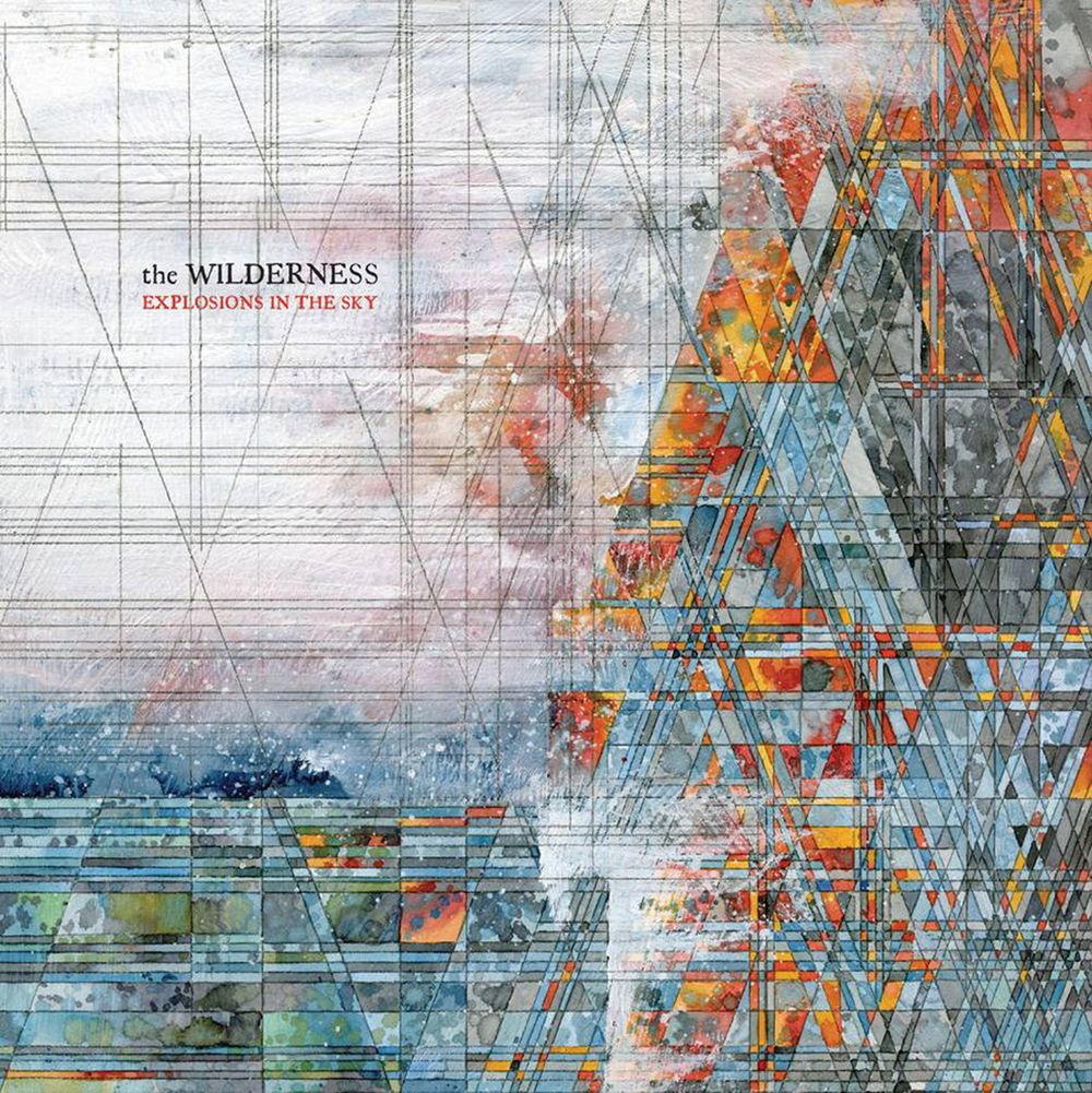 The Wilderness - "Explosions in the Sky"