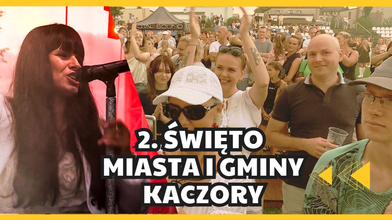 Drugie Święto Miasta i Gminy Kaczory