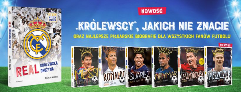 Najlepsze dla prawdziwych kibiców. Piłkarskie biografie dla dzieci i młodzieży