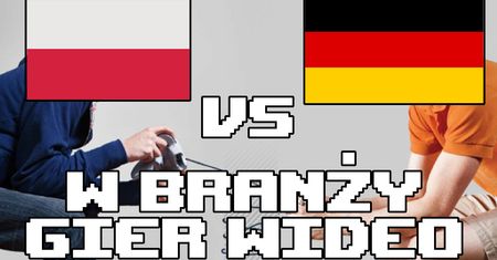Polska vs Niemcy w branży gier wideo