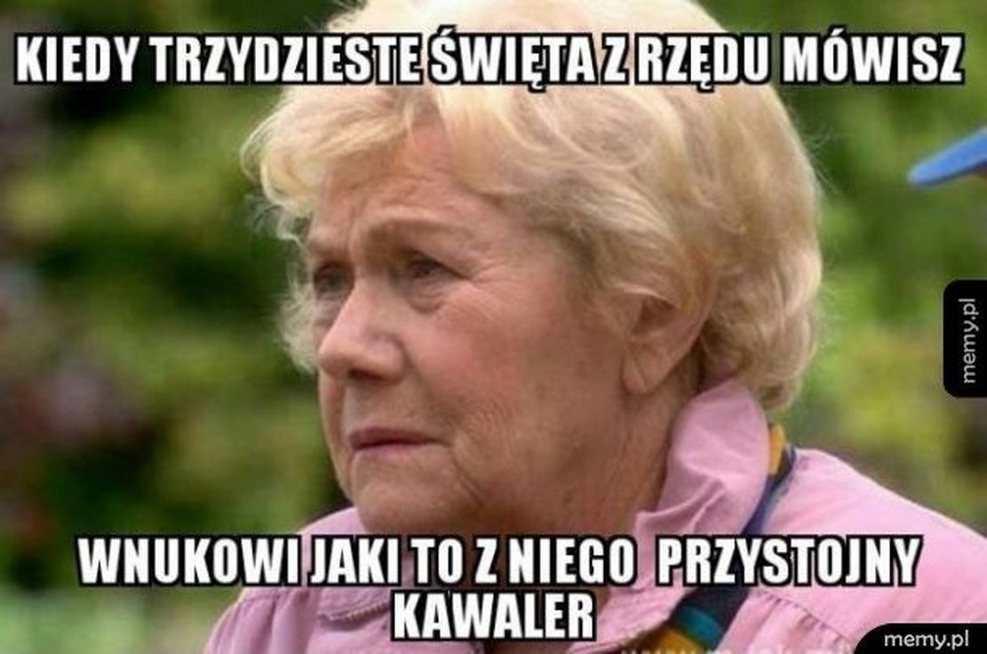 Niektóre sytuacje się powtarzają