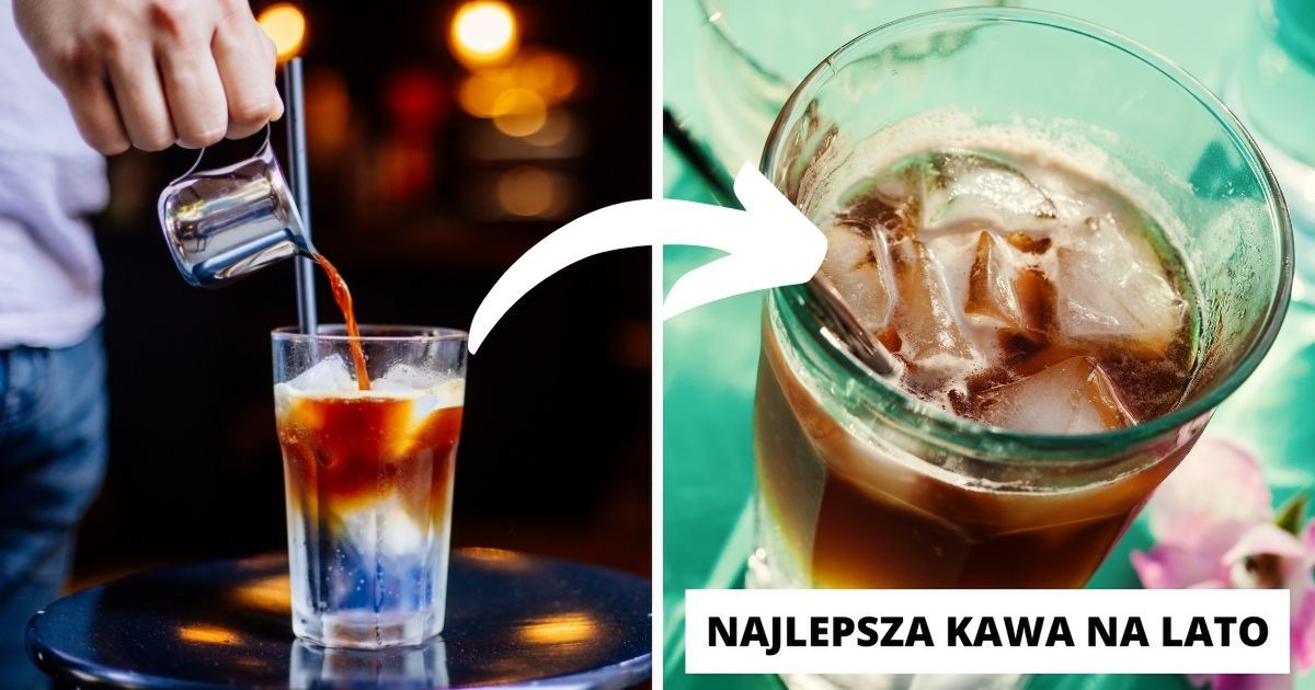 Najlepsza kawa na lato, w tym roku będziemy ją pić litrami. - Pyszności; Fotka: Canva.com