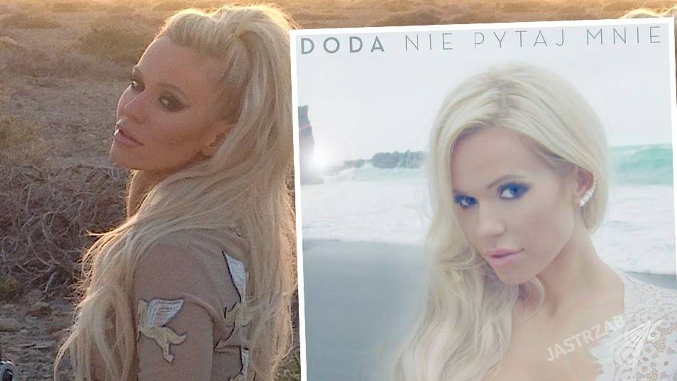 Doda Nie pytaj mnie YouTube cała piosenka fragment Eska.pl mp3 tekstowo