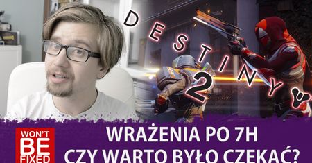 Destiny 2 - Czy warto było czekać? - Wrażenia po ok. 7h gry!