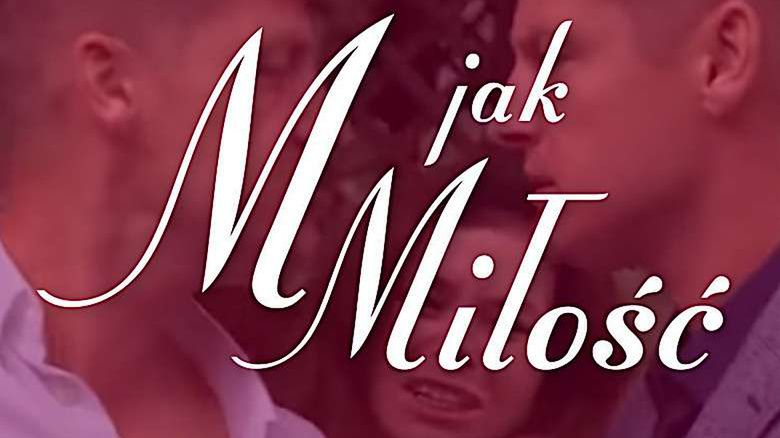 M jak miłość. Paweł i Piotr