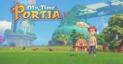 My Time At Portia - niczym Stardew Valley