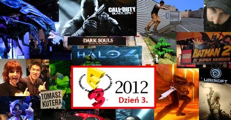 E3 2012 - dzień trzeci - na żywo lub nieżywo z Los Angeles [DZIEŃ NA ŻYWO]
