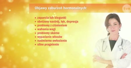Jak rozpoznać, że hormony szaleją?