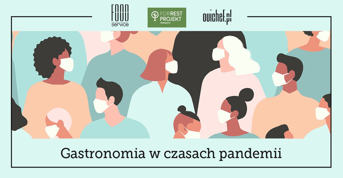 Nowa rzeczywistość restauracji, czyli  OuiChef.pl, For Rest Projekt i Food Service w służbie dla gastronomii