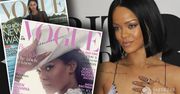Rihanna aż na dwóch okładkach "Vogue'a". I to w jednym miesiącu. Nie mogło się obyć bez odrobiny kontrowersji