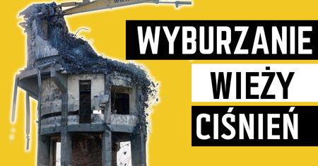 Wyburzanie wieży ciśnień w Pile
