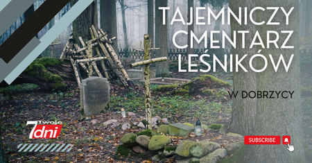 Tajemniczy Cmentarz Leśników w Dobrzycy