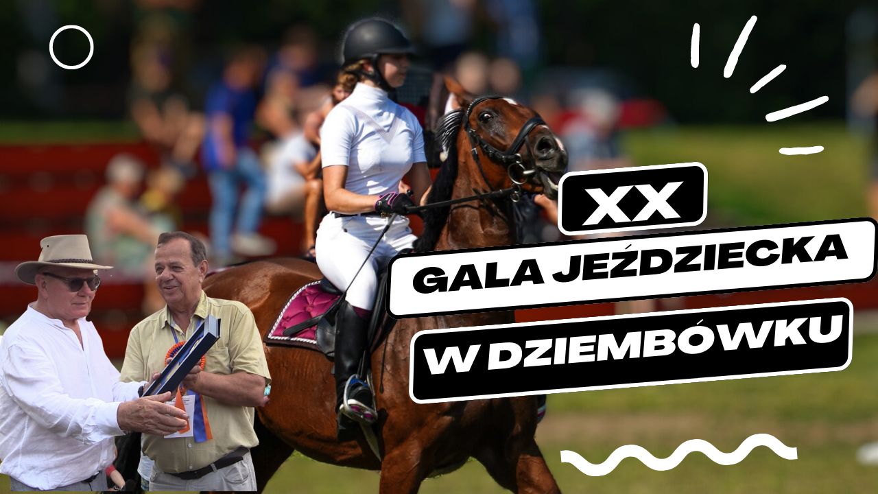XX Wielka Gala Jeździecka w Dziembówku