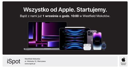 Kolejny salon iSpot Apple Premium Partner już we wrześniu w Westfield Mokotów